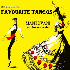 ดาวน์โหลดและฟังเพลง La Chumparsita พร้อมเนื้อเพลงจาก Mantovani