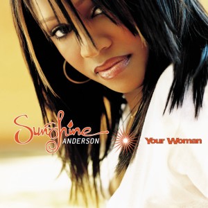 Sunshine Anderson的專輯Your Woman