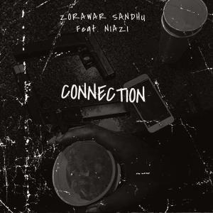 Zorawar Sandhu的專輯CONNECTION (feat. NIAZI) (Explicit)