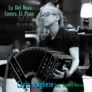 Carla Pugliese的專輯La Del Naso Contra El Plato