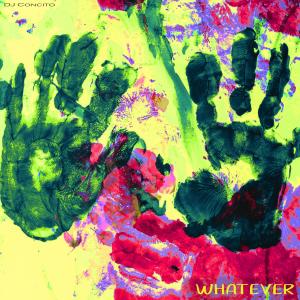 Album Whatever (Kids Version) oleh DJ Concito