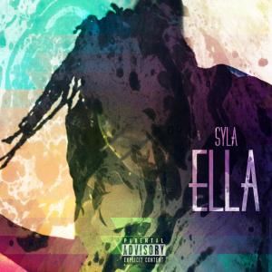ดาวน์โหลดและฟังเพลง ELLA (Explicit) พร้อมเนื้อเพลงจาก Syla
