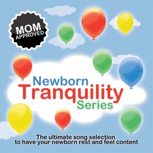 Newborn Babies的專輯Newborn Baby Tranquility Series