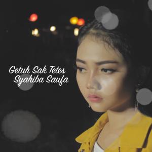 收聽Syahiba Saufa的Getuh Sak Tetes歌詞歌曲