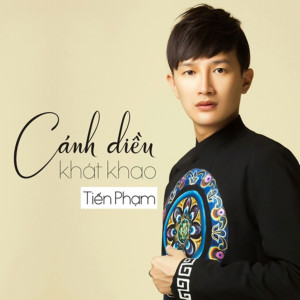 Dược Sĩ Tiến的專輯Cánh Diều Khát Khao