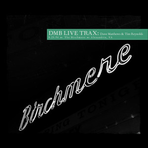 Dave Matthews Band的專輯Live Trax Vol. 48: The Birchmere (Live from Alexandria, VA - 1994)