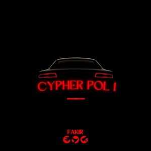 收聽Fakir的Cipher Pol 01 (Explicit)歌詞歌曲