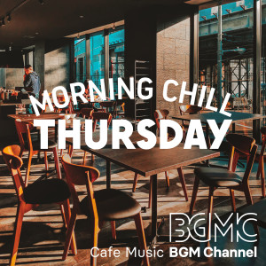 Cafe Music BGM channel的專輯Morning Chill Thursday