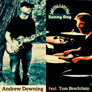 Dengarkan lagu Sunny Day nyanyian Andrew Downing dengan lirik
