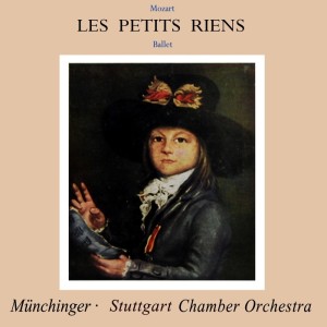 Karl Munchinger的專輯Mozart Les Petits Riens