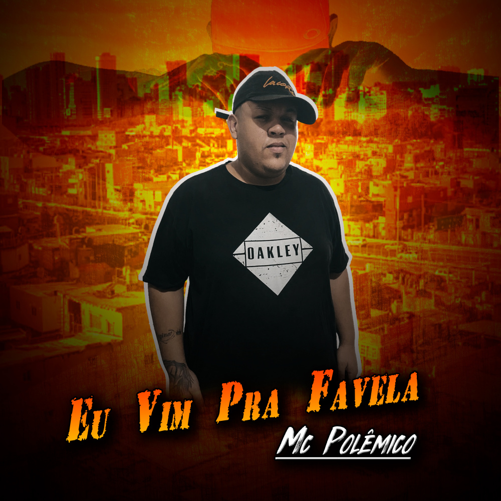 Eu Vim pra Favela