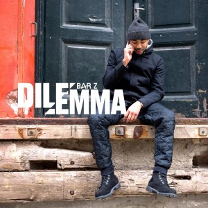 ดาวน์โหลดและฟังเพลง Dilemma พร้อมเนื้อเพลงจาก Bar Z