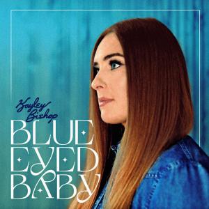 Kayley Bishop的專輯Blue Eyed Baby
