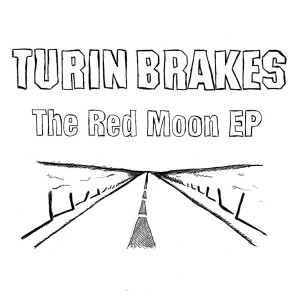 The Red Moon dari Turin Brakes