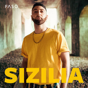 Dengarkan lagu Sizilia nyanyian Faso dengan lirik