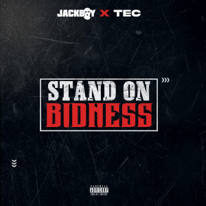 Stand On Bidness (Explicit) dari Jackboy