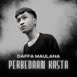 Album Perbedaan Kasta from Daffa Maulana