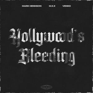ดาวน์โหลดและฟังเพลง Hollywood's Bleeding (Techno) พร้อมเนื้อเพลงจาก Mark Hennson
