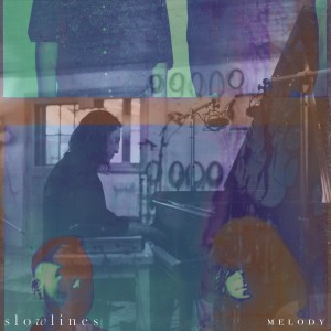 收聽Slowlines的Melody歌詞歌曲