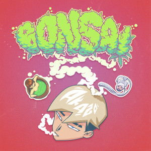ดาวน์โหลดและฟังเพลง BONSAI (Explicit) พร้อมเนื้อเพลงจาก Ak4:20