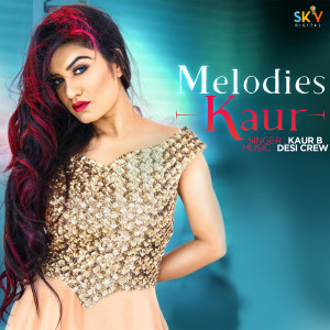 Album Melodies Kaur oleh Kaur B