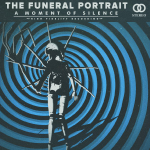 ดาวน์โหลดและฟังเพลง A Moment of Silence พร้อมเนื้อเพลงจาก The Funeral Portrait