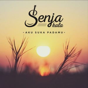 收聽Senjakala的Aku Suka Padamu歌詞歌曲