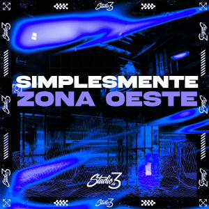 Mano Shawan的專輯Simplesmente Zona Oeste (Explicit)