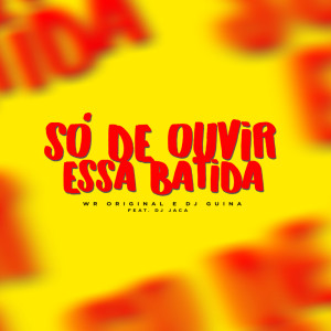 收聽DJ Guina的Só de Ouvir Essa Batida (Explicit)歌詞歌曲