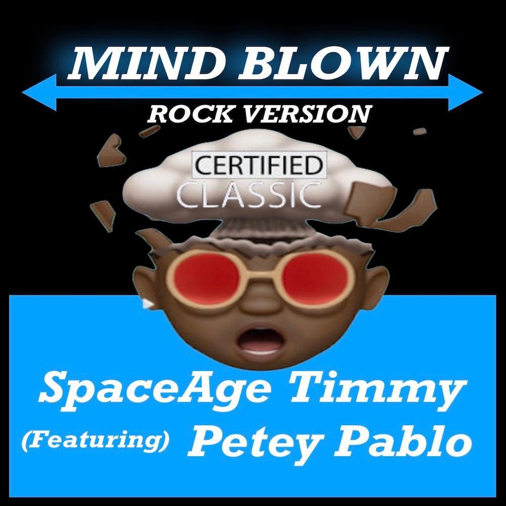 MIND BLOWN (feat. PETEY PABLO) (ROCK VERSION CLEAN)