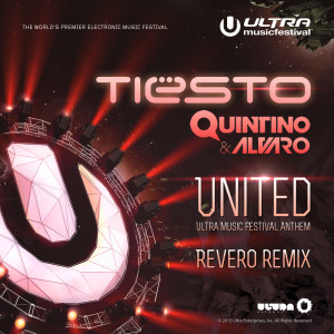 ดาวน์โหลดและฟังเพลง United (Ultra Music Festival Anthem) (Revero Remix) พร้อมเนื้อเพลงจาก Tiësto