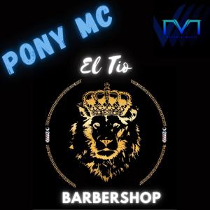 收聽Pony Mc的El Tio BarberShop (Explicit)歌詞歌曲