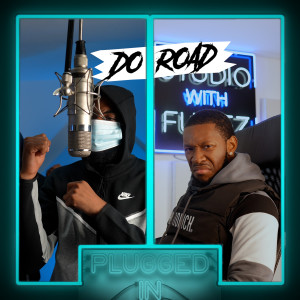 Listen to DoRoad x Fumez The Engineer - Plugged In (Explicit) song with lyrics from Fumez The Engineer
