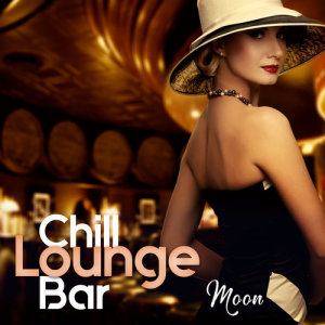 Lounge Boulevard的專輯Chill Lounge Bar (Moon)