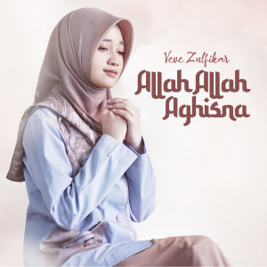 收听Veve Zulfikar的Allah Allah Aghisna歌词歌曲