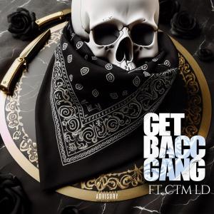 อัลบัม Get Bacc Gang (feat. CTM LD) [Explicit] ศิลปิน YaBoyShizo