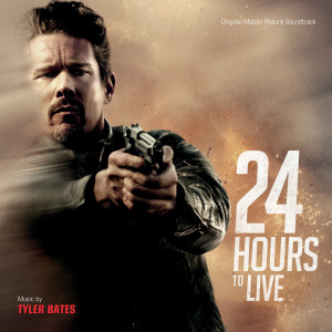 ดาวน์โหลดและฟังเพลง You Have 24 Hours พร้อมเนื้อเพลงจาก Tyler Bates