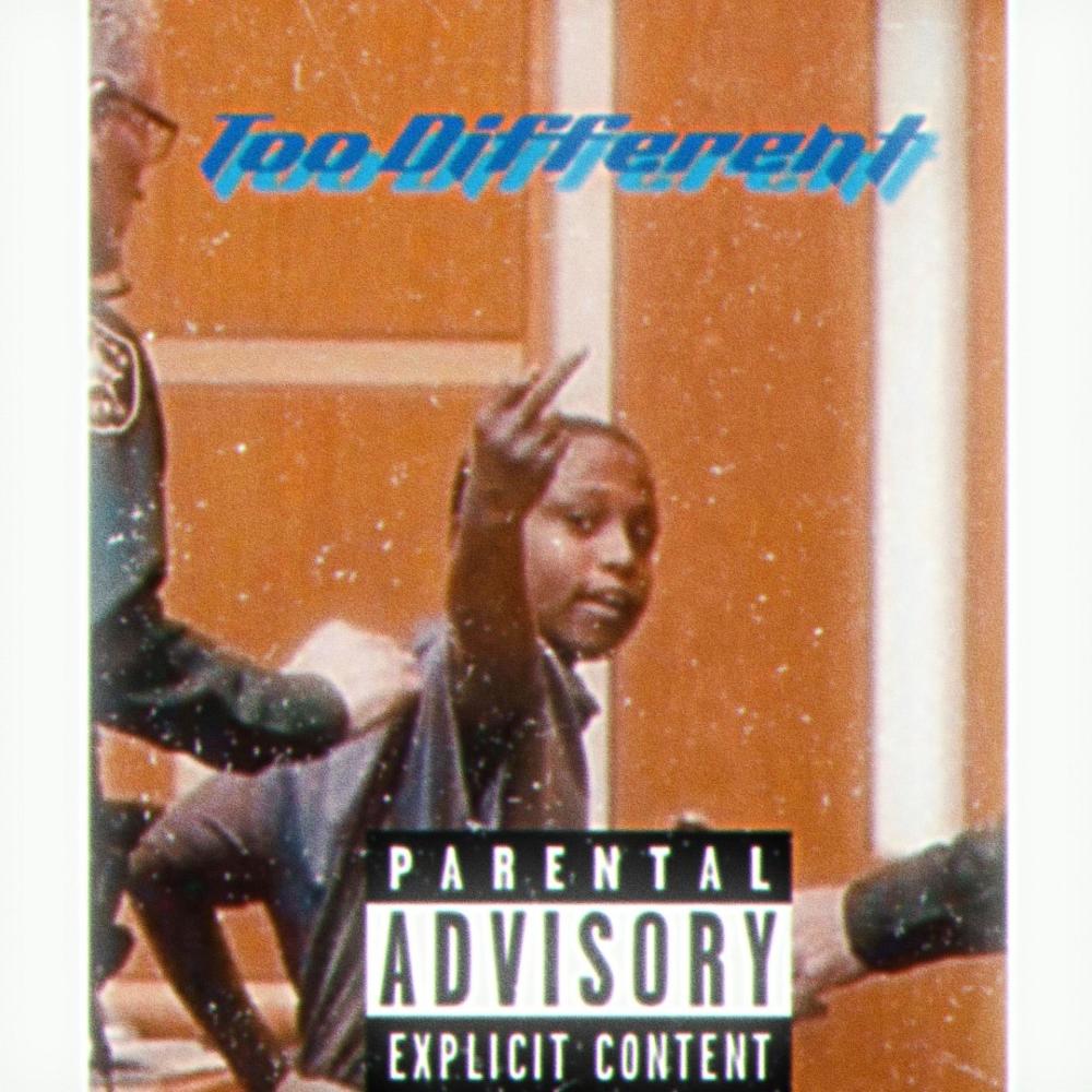 Too Different (Explicit)