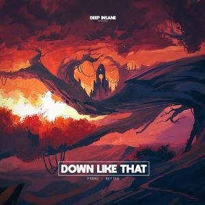 Listen to Down Like That song with lyrics from P3dro