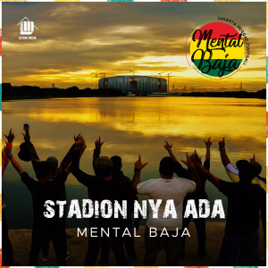 Album Stadion Nya Ada from Mental Baja