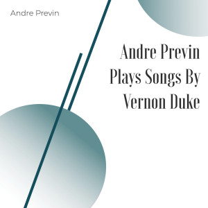 Andre Previn的專輯André Previn Plays Songs By Vernon Duke