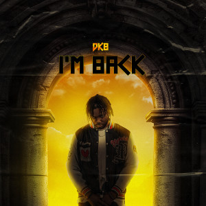 DKB的專輯I'm Back (Explicit)