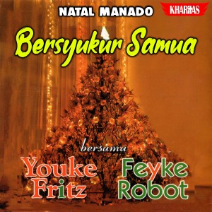 收聽Youke Fritz的Bersyukur Samua歌詞歌曲