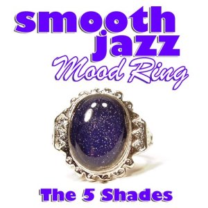 อัลบัม Smooth Jazz Mood Ring ศิลปิน The 5 Shades