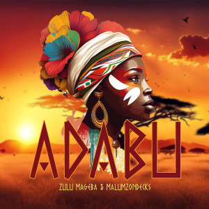 Listen to Adabu (Instrumental) song with lyrics from Zulu Mageba