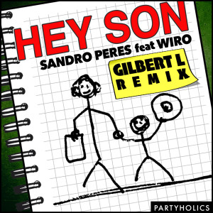 อัลบัม Hey Son (Gilbert L Remix) ศิลปิน Sandro Peres