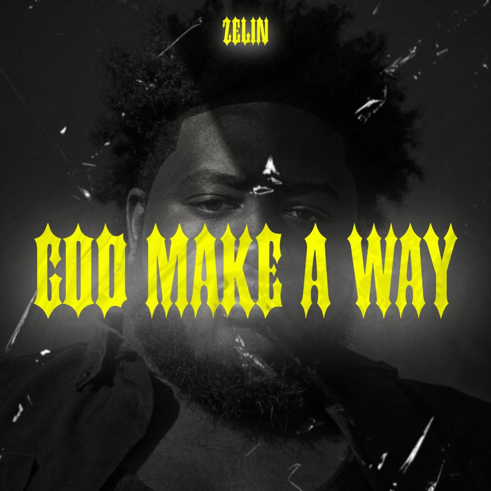 GOD MAKE A WAY