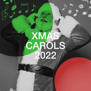 Christmas Carols的专辑Xmas Carols 2022