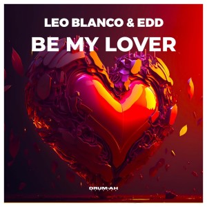 收聽Leo Blanco的Be My Lover歌詞歌曲