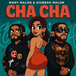 收聽Many Malon的CHA CHA (Explicit)歌詞歌曲